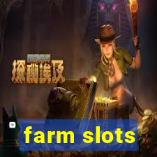 farm slots